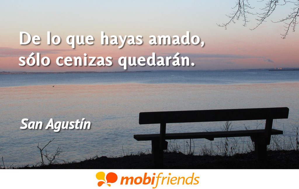 Frases De Amor De San Agustin Mobifriends